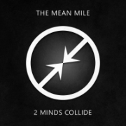 Two Minds Collide: The Mean Mile