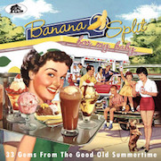 Review: Various Artists - Banana Split For My Baby – 33 Gems From The Good Old Summertime