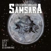Breaking Samsara: Light Of A New Beginning