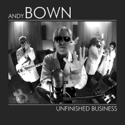 Review: Andy Bown - Unfinished Business