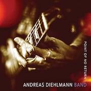 Andreas Diehlmann Band: Point Of No Return