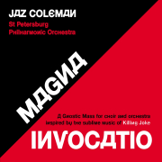Jaz Coleman / St. Petersburg Philharmomic Orchestra: Magna Invocatio