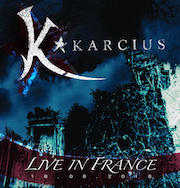 Review: Karcius - Live In France, 18.08.2018