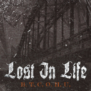 Lost in Life: B.T.C.O.H.U.