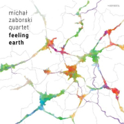 Michal Zaborski Quartet: Feeling Earth