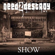 Need2Destroy: Show