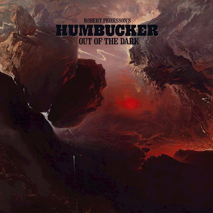 Robert Pehrsson's Humbucker: Out of the Dark
