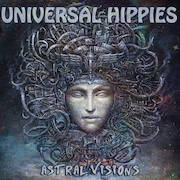 Review: Universal Hippies - Astral Visions