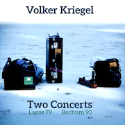 Volker Kriegel: Two Concerts – Lagos '79 / Bochum '90