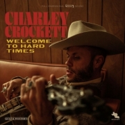 Charley Crockett: Welcome To Hard Times