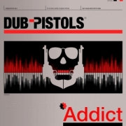 Review: Dub Pistols - Addict