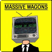 Review: Massive Wagons - House Of Noise