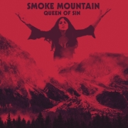 Smoke Mountain: Queen of Sin
