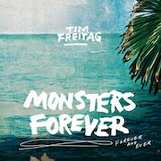 Tim Freitag: Monsters Forever