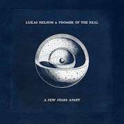 Lukas Nelson & Promise Of The Real: A Few Stars Apart