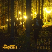 Review: The Hawkins - Live in the Woods