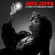 Arya Zappa: A Study Of Dreaming Habits