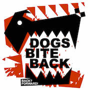 Review: Dogs Bite Back - Back? Foreward!