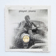Daniel Lanois: Player, Piano