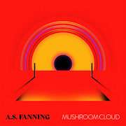 A.S. Fanning: Mushroom Cloud