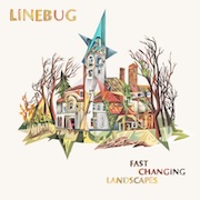 Linebug: Fast Changing Landscapes