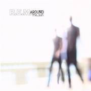 Review: R.E.M. - Around The Sun – Anniversary Edition
