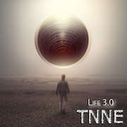 TNNE: Life 3.0