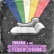 Torsun & The Stereotronics: Songs To Discuss In Therapy