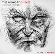 Review: 25 Yard Screamer - The Memory Cheats: The Pictures Within 2023