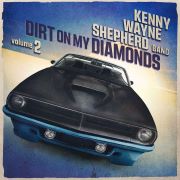 Kenny Wayne Shepherd: Dirt On My Mind Volume 2