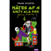 DVD/Blu-ray-Review: Frank Schäfer - Nötes of a Dirty Old Fan - Metal Storys