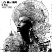 Lady Blackbird: Slang Spirituals