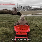 Lost World Band: A Moment Of Peace