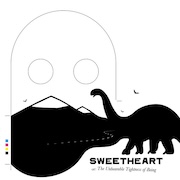 Sweetheart: The Unbearable Tightness of Being