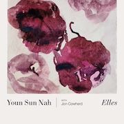 Youn Sun Nah: Elles - Vinyl Ausgabe