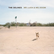 The Delines: Mr. Luck & Ms. Doom