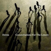 Doves: Constellations For The Lonely