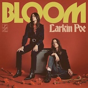 Larkin Poe: Bloom