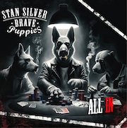 Stan Silver & The Brave Puppies: All In