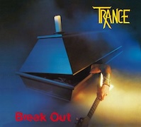 Trance: Break Out (1982) - 2024 Remaster