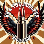 BB & The Bullets: High Tide