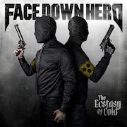 Face Down Hero: The Ecstasy of Cold