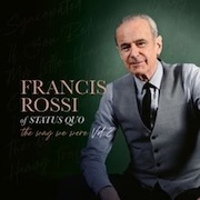 Francis Rossi: The Way We Were Vol. 2