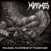 Miasmes: Violence, Blasphème et Pourriture