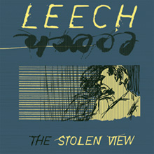 Leech - The Stolen View