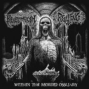 Revel In Flesh vs. Revolting "Within The Morbid Ossuary"