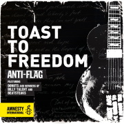 ANTI-FLAG "Toast To Freedom"
